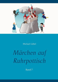 Title: Märchen auf Ruhrpottisch, Author: Michael Gïbel