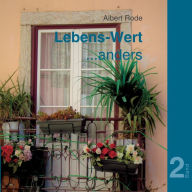 Title: Lebens-Wert ... anders: Band 2, Author: Albert Rode