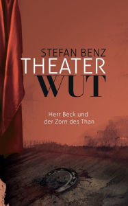 Title: Theaterwut, Author: Stefan Benz