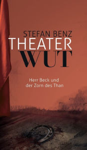 Title: Theaterwut, Author: Stefan Benz