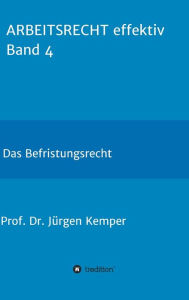 Title: ARBEITSRECHT effektiv Band 4, Author: Prof. Dr. Jürgen Kemper