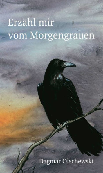 Erzähl mir vom Morgengrauen