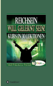 Title: Reichsein will gelernt sein, Author: Wallace Delois Watttles