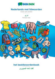 Title: BABADADA, Nederlands met lidwoorden - Persian Dari (in arabic script), het beeldwoordenboek - visual dictionary (in arabic script): Dutch with articles - Persian Dari (in arabic script), visual dictionary, Author: Babadada Gmbh