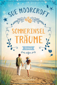 Title: Sommerinselträume, Author: Sue Moorcroft