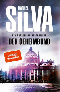 Title: Der Geheimbund: Ein Gabriel-Allon-Thriller 20, Author: Daniel Silva