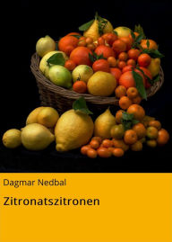 Title: Zitronatszitronen, Author: Dagmar Nedbal