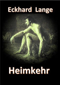 Title: Heimkehr: *, Author: Eckhard Lange