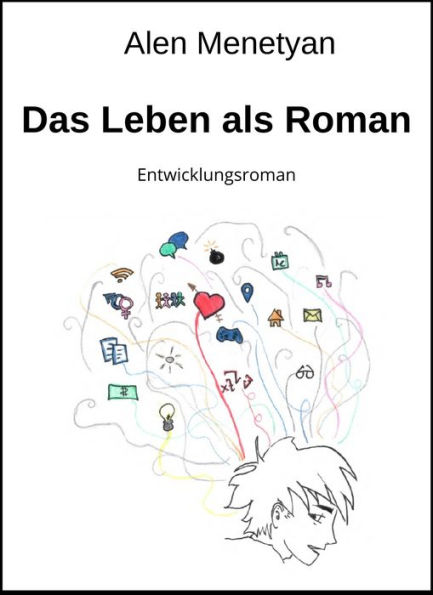 Das Leben als Roman: Entwicklungsroman