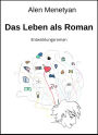 Das Leben als Roman: Entwicklungsroman