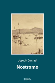 Title: Nostromo, Author: Joseph Conrad