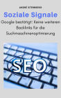 Soziale Signale: Google bestätigt: Keine weiteren Backlinks für die Suchmaschinenoptimierung