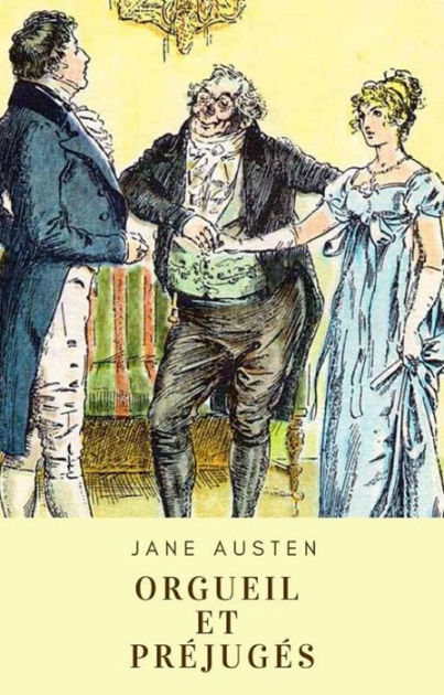 Jane Austen : Orgueil et préjugés [eBook]