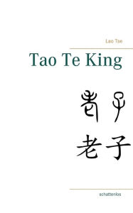 Title: Tao Te King, Author: Lao Tse