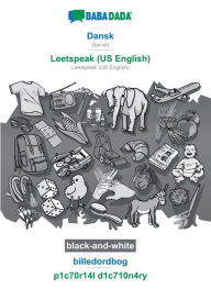 Title: BABADADA black-and-white, Dansk - Leetspeak (US English), billedordbog - p1c70r14l d1c710n4ry: Danish - Leetspeak (US English), visual dictionary, Author: Babadada GmbH