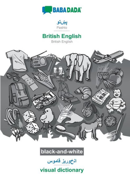 Pashto (in arabic script) - British English, visual dictionary, BW: BABADADA Pashto (in arabic script) - British English, visual dictionary, BW