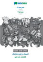 Franï¿½ais - Tï¿½rkï¿½e, dictionnaire visuel, BW: BABADADA French - Turkish, visual dictionary, BW