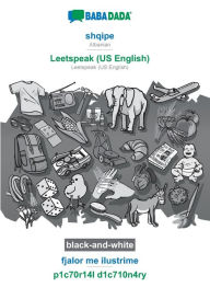 Title: BABADADA black-and-white, shqipe - Leetspeak (US English), fjalor me ilustrime - p1c70r14l d1c710n4ry: Albanian - Leetspeak (US English), visual dictionary, Author: Babadada GmbH