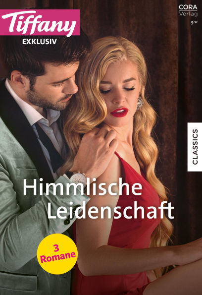 Tiffany Exklusiv Band 99: Himmlische Leidenschaft