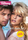 Tiffany Exklusiv Band 101: Sex mit dem Ex