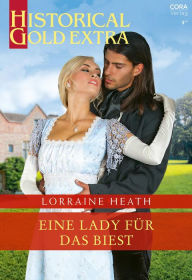 Title: Eine Lady für das Biest, Author: Lorraine Heath