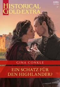 Title: Ein Schatz für den Highlander?, Author: Gina Conkle