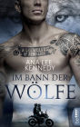 Werewolves of Rebellion - Im Bann der Wölfe: Dark Love Romance Düster. Sexy. Atmosphärisch.