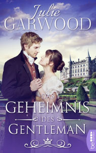 Title: Das Geheimnis des Gentleman, Author: Julie Garwood