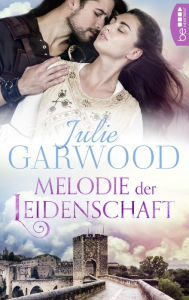 Title: Melodie der Leidenschaft, Author: Julie Garwood