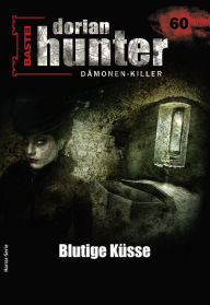 Title: Dorian Hunter 60 - Horror-Serie: Blutige Küsse, Author: Gay D. Carson