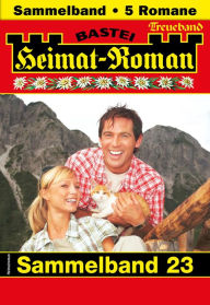 Title: Heimat-Roman Treueband 23: 5 Romane in einem Band, Author: Sissi Merz