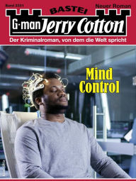 Title: Jerry Cotton 3331: Mind Control, Author: Jerry Cotton