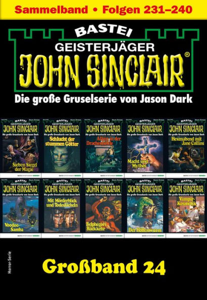 John Sinclair Großband 24: Folgen 231-240 in einem Sammelband