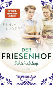 Title: Der Friesenhof: Schicksalstage, Author: Fenja Lüders