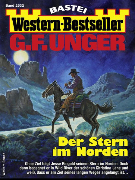 G. F. Unger Western-Bestseller 2532: Der Stern im Norden