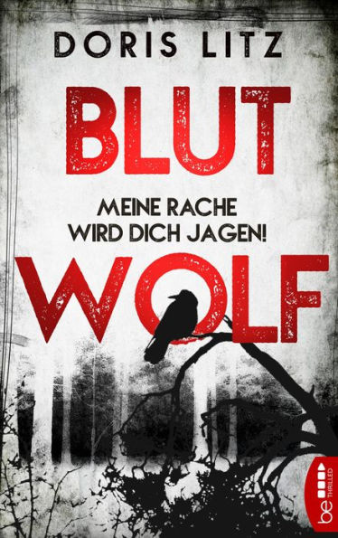 Blutwolf: Meine Rache wird dich jagen!