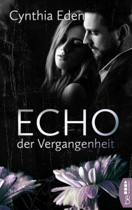 Title: Echo der Vergangenheit, Author: Cynthia Eden