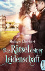 Das Rätsel deiner Leidenschaft: Roman