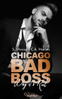 Chicago Bad Boss - Why it's Real: Eine Liebesgeschichte, die dir das Herz brechen wird