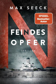 Title: Feindesopfer: Thriller, Author: Max Seeck