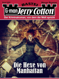 Title: Jerry Cotton 3382: Die Hexe von Manhattan, Author: Jerry Cotton