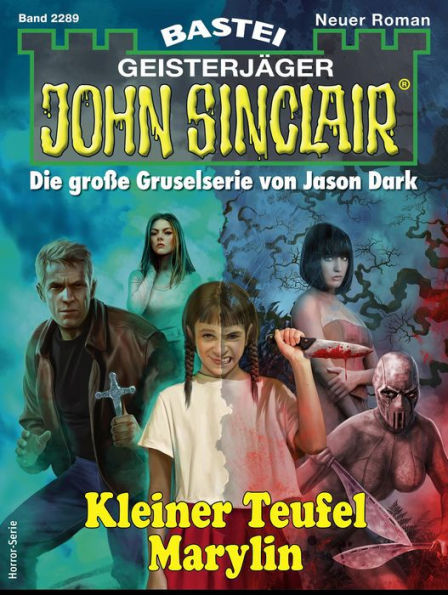 John Sinclair 2289: Kleiner Teufel Marylin