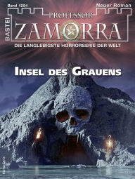 Title: Professor Zamorra 1254: Insel des Grauens, Author: Simon Borner