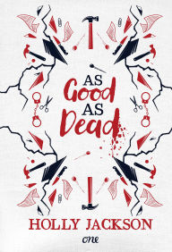 Title: As Good as Dead: Endlich auf Deutsch lieferbar - ein Muss für Krimifans!, Author: Holly Jackson