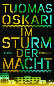 Title: Im Sturm der Macht: Thriller, Author: Tuomas Oskari