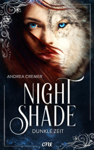 Title: Nightshade - Dunkle Zeit, Author: Andrea Cremer