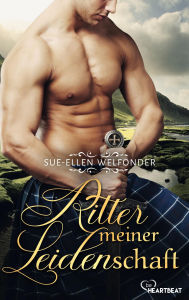Title: Ritter meiner Leidenschaft: ., Author: Sue-Ellen Welfonder