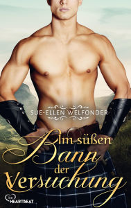 Title: Im süßen Bann der Versuchung: ., Author: Sue-Ellen Welfonder