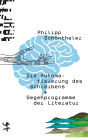 Die Automatisierung des Schreibens: & Gegenprogramme der Literatur