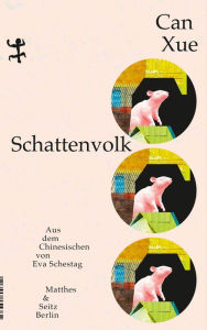 Title: Schattenvolk, Author: Can Xue